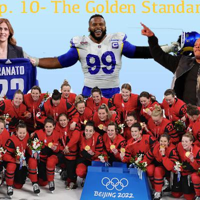 Ep. 10- The Golden Standard Ep. 10- The Golden Standard
