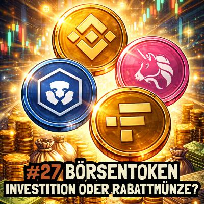 #27 Börsentoken: Investition oder Rabattmünze?