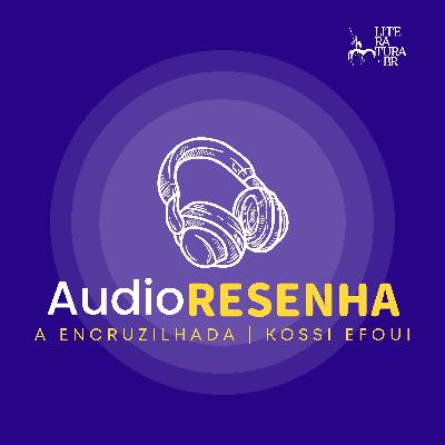 A encruzilhada | Kossi Efoui A encruzilhada | Kossi Efoui