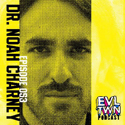 Episode 053 : Dr. Noah Charney