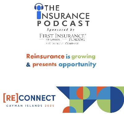 Reinsurance is growing and providing opportunities: [Re]Connect 2025