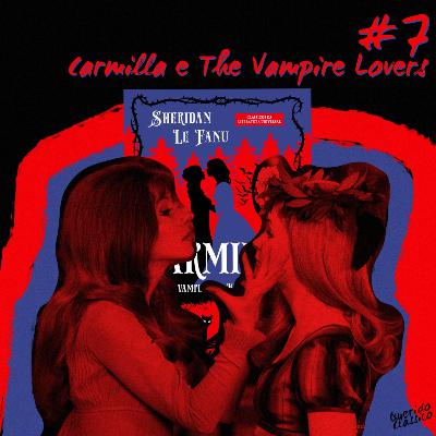 #7 - Carmilla, The Vampire Lovers e a vampira lésbica
