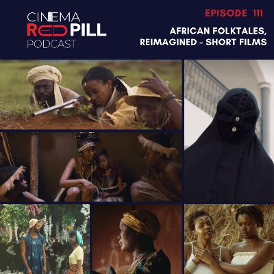African Folktales, Reimagined (short films) - Episode 111
