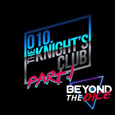 010.The Knight's Club Part 1