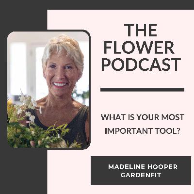 What Is Your Most Important Tool: Madeline Hooper of Gardenfit