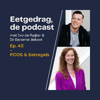 42. PCOS & Eetregels 42. PCOS & Eetregels