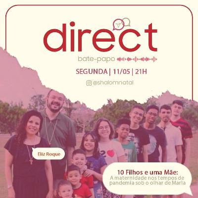 Direct | 10 Filhos e uma mãe Direct | 10 Filhos e uma mãe