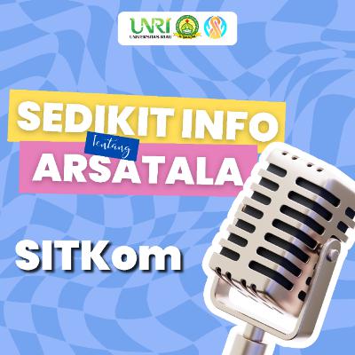 SITKom: Sedikit Informasi Tentang Arsatala