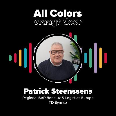 PATRICK STEENSSENS - Regional SVP Benelux & Logistics Europe TD Synnex