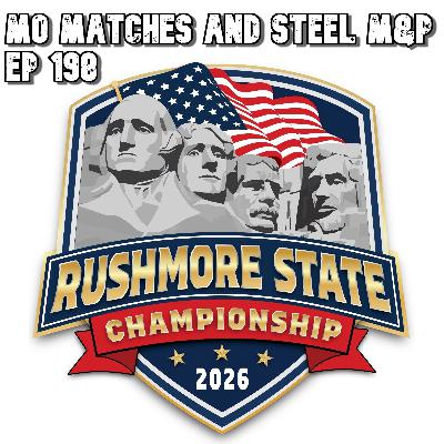 Mo Matches and Steel M&P - Ep 202