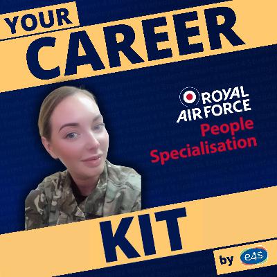 25: Turn your "people skills" into a career: RAF People Specialist Role
