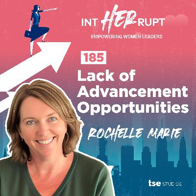 INT 185 - Lack of Advancement Opportunities