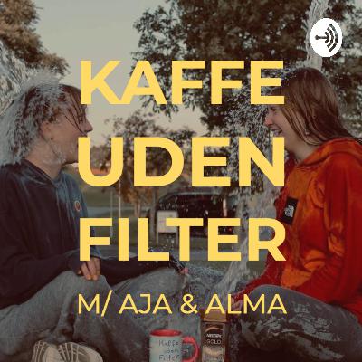 Kaffe Uden Filter: Nye Roomies, Nye Rutiner - 1. Episode Kaffe Uden Filter: Nye Roomies, Nye Rutiner - 1. Episode