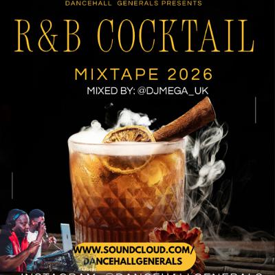 R&B COCKTAIL  MIX 2026 ft Mariah The Scientist, SZA, Ella Mai. Mary J, Rodwave  and more @DJMEGA_UK