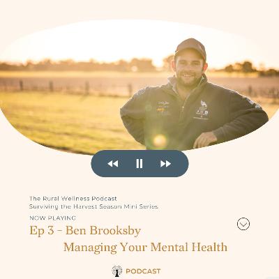 Episode 3 - Managing Your Mental Health Episode 3 - Managing Your Mental Health