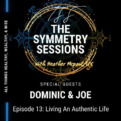 Living an Authentic Life Living an Authentic Life