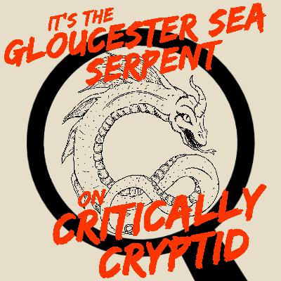 It's the Gloucester Sea Serpent! It's the Gloucester Sea Serpent!