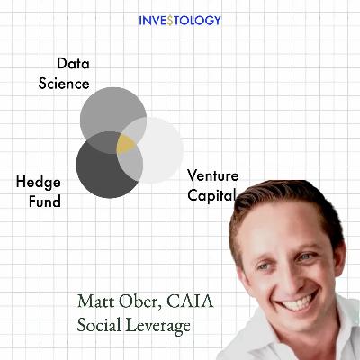 The Business of Financial Markets Data | Matt Ober - General Partner, Social Leverage (ex-Bloomberg, ex-HF, now VC)