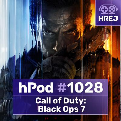 hPod #1028 – Call of Duty: Black Ops 7 hPod #1028 – Call of Duty: Black Ops 7