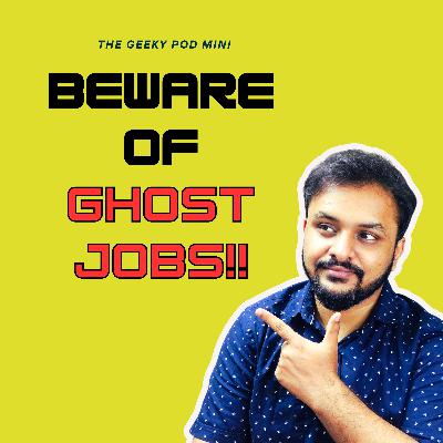 What are Ghost Jobs? | The Geeky Pod Minis What are Ghost Jobs? | The Geeky Pod Minis