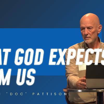 What God Expects From Us What God Expects From Us