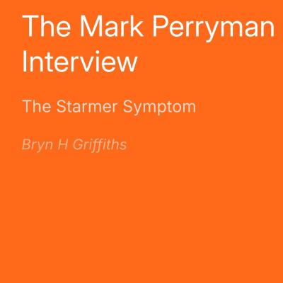 The Mark Perryman Interview - The Starmer Symptom
