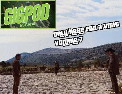 GIGPOD - ONLY HERE FOR A VISIT - VOL 7