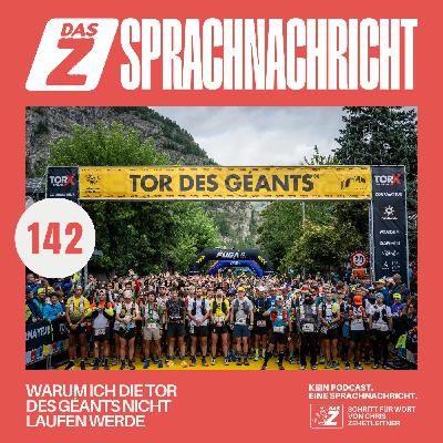 Warum ich die Tor des Géants nicht laufen möchte (#142)