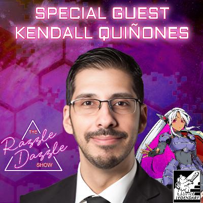 Special Guest - Kendall Quiñones