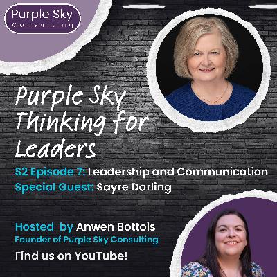 Leadership and Communication with Sayre Darling Leadership and Communication with Sayre Darling