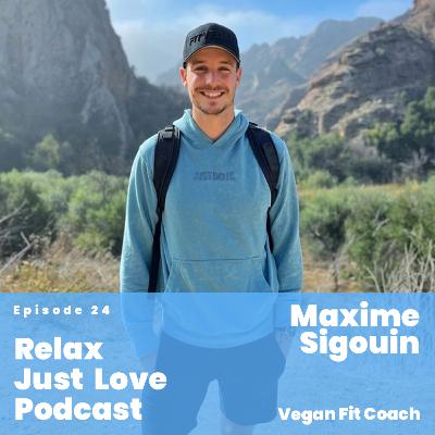 Episode 24: Maxime Sigouin Episode 24: Maxime Sigouin