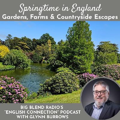 Springtime in England: Gardens, Farms & Countryside Escapes