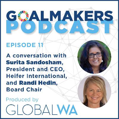 Episode 11: A Conversation with Surita Sandosham and Randi Hedin, Heifer International Episode 11: A Conversation with Surita Sandosham and Randi Hedin, Heifer International