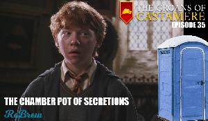 The Groans of Castamere Episode 35 – The Chamber Pot of Secretions The Groans of Castamere Episode 35 – The Chamber Pot of Secretions