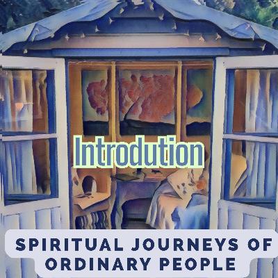Spiritual Journey's of Ordinary People - Intro