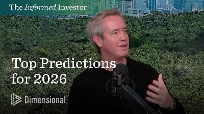 What's in Store for Markets in 2026? | The Informed Investor 28