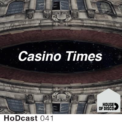 Casino Times - House of Disco Guestmix