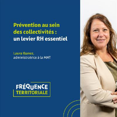 📣 L'angle éco de François Lenglet présente Fréquence Territoriale avec la MNT - Prévention au sein des collectivités : un levier RH essentiel