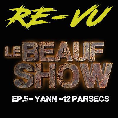 Le beauf show épisode 5 : Yann de 12 parsecs est-il beauf ? Bière, Ana de Armas & transit !