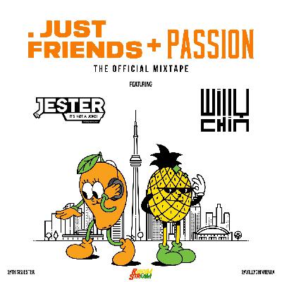 Just Friends x Passion (The Official Mixtape) Raw