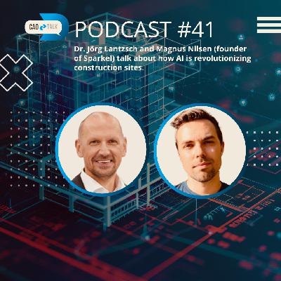 AI Meets Construction Sites: Magnus Nilsen on the Future of the Industry | #46