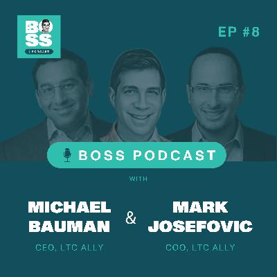 The Back Office Podcast: Episode #8 - With Micheal Bauman, CEO, LTC Ally and Mark Josefovic, COO, LTC Ally The Back Office Podcast: Episode #8 - With Micheal Bauman, CEO, LTC Ally and Mark Josefovic, COO, LTC Ally
