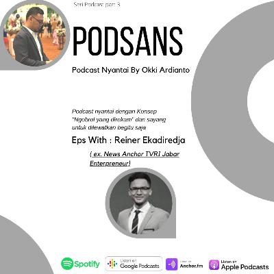 #podsans Eps 8 Reiner Ekadiredja Dari Anchor TVRI Berganti Menjadi Pengusaha Kuliner "ECOBOX ID"