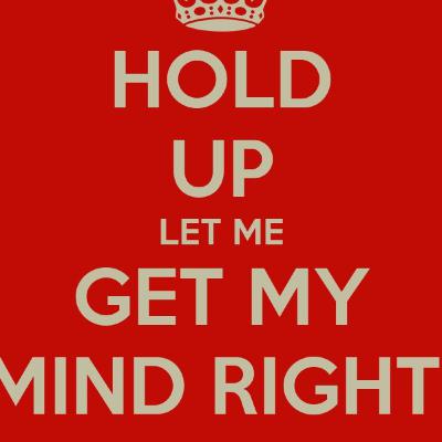 Get Your Mind Right