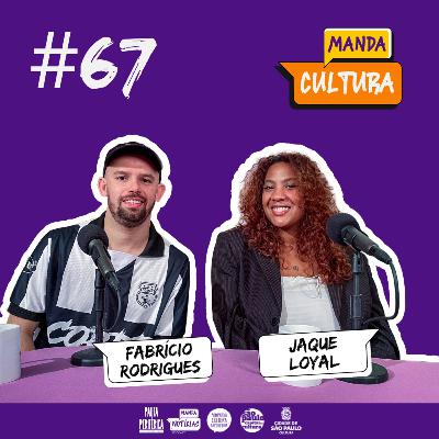 EP #67 | O que a roupa diz sobre as nossas causas? - com Jaque Loyal e Fabrício Rodrigues