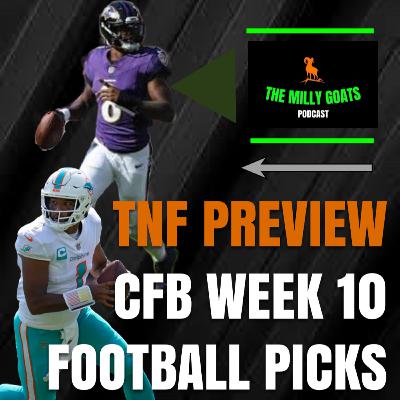 Ravens + Dolphins TNF Preview, CFB Week 10 Upset Alert, & NFL Week 9 GOTW