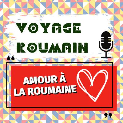 L'amour à la roumaine