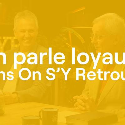 On parle de loyauté dans - On S’Y Retrouve