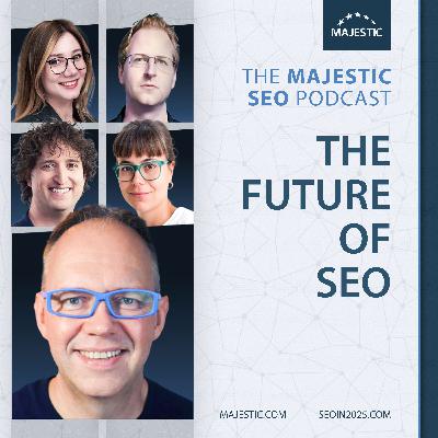 The Future of SEO (A Live Majestic SEO Podcast)