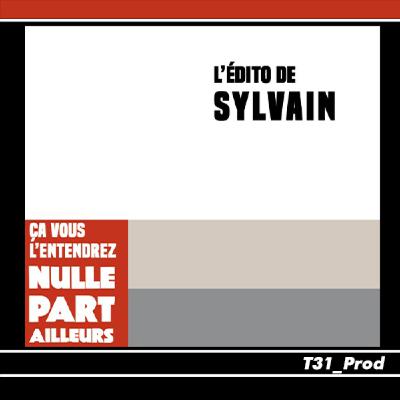 L'Édito de Sylvain 01